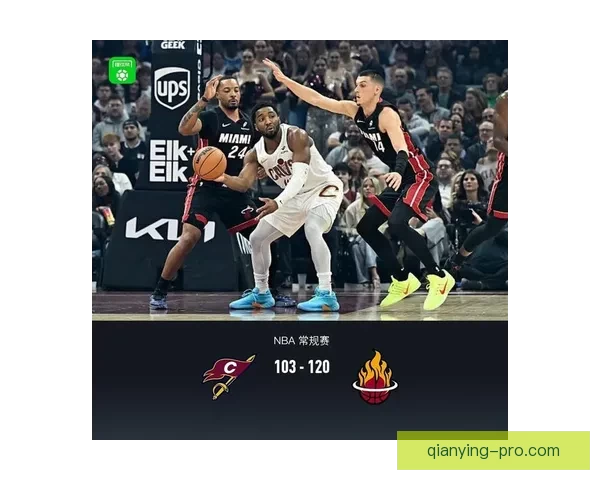 末节失控骑士不敌热火连胜纪录终结 热火八人得分上双表现全面